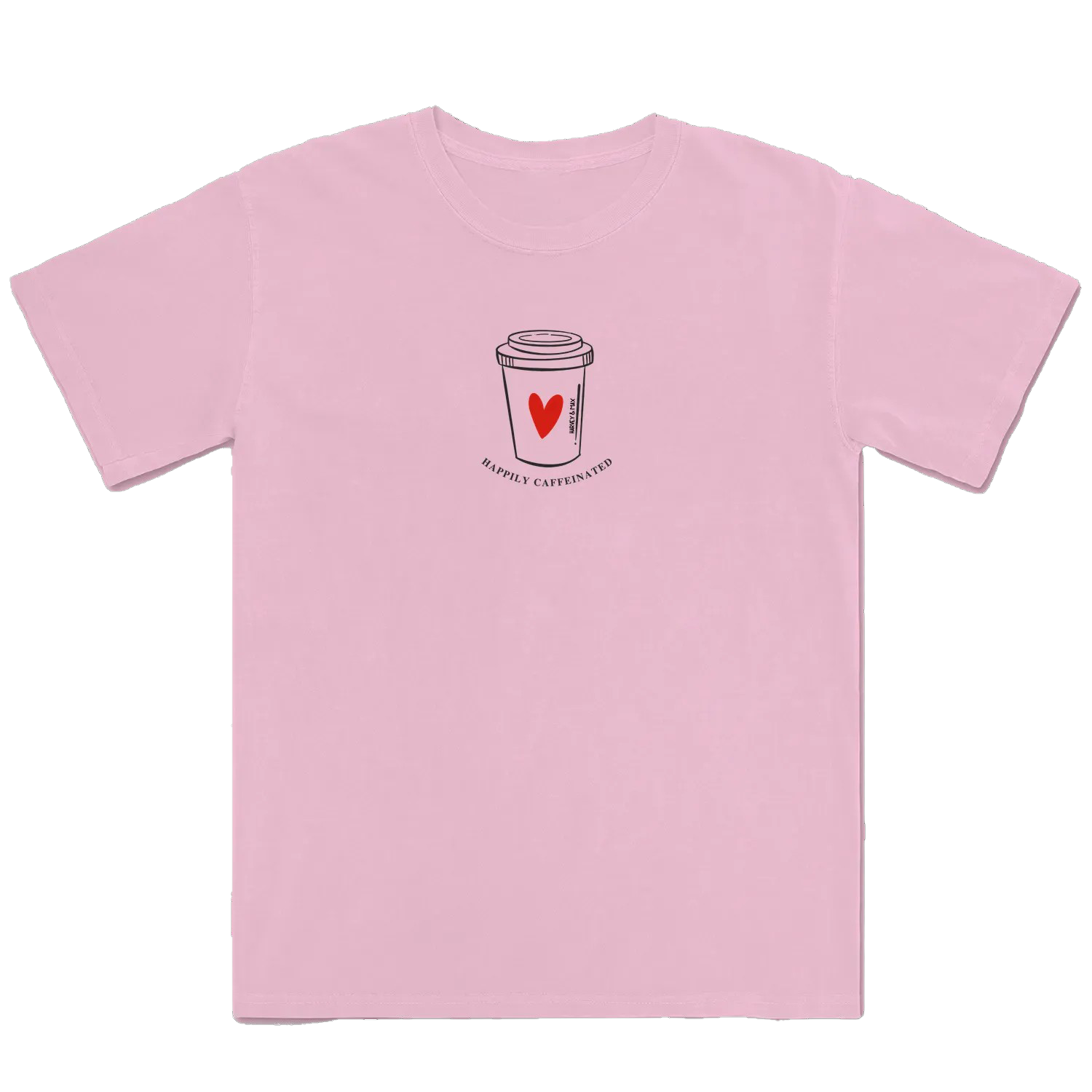 HAPPILY CAFFEINATED T-Shirt