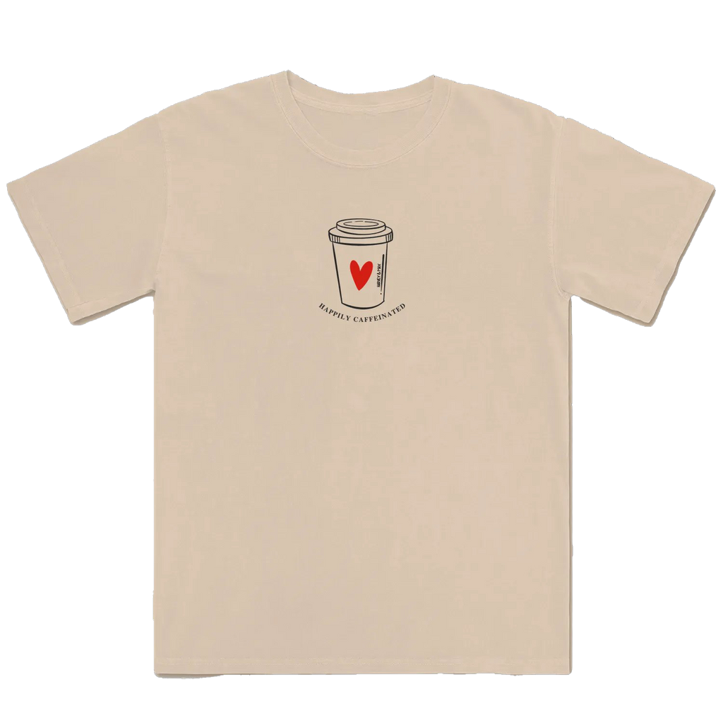 HAPPILY CAFFEINATED T-Shirt