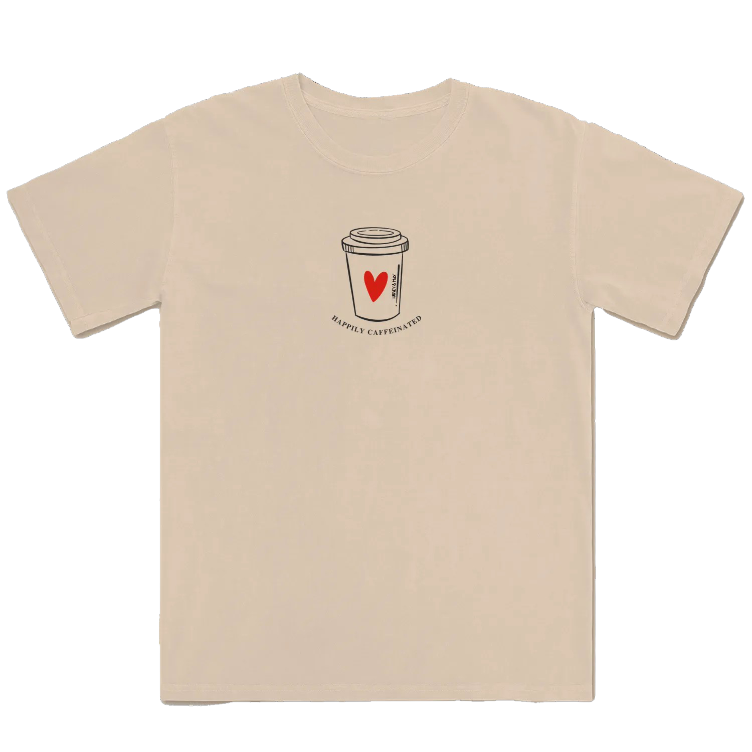 HAPPILY CAFFEINATED T-Shirt