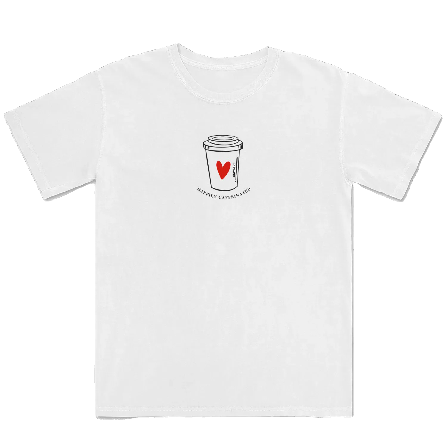 HAPPILY CAFFEINATED T-Shirt